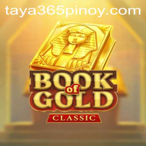 Exploring the Exciting World of BookOfGoldClassic with Taya365
