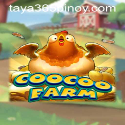 Explore the Thrilling World of CooCooFarm: A New Adventure with Taya365